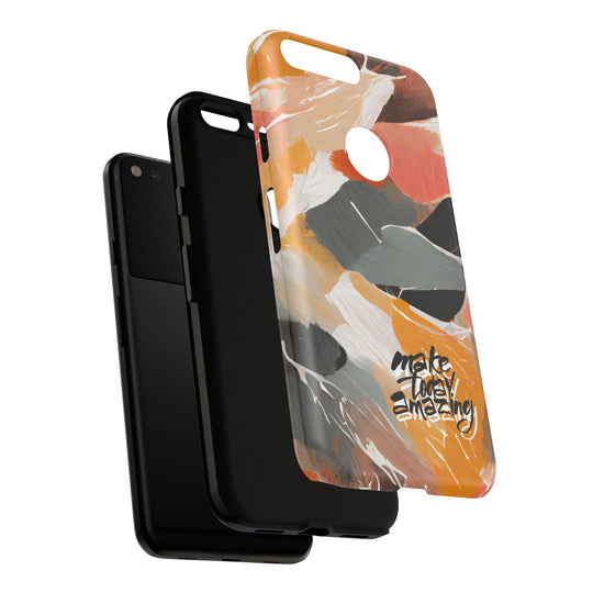 " Make Today Amazing" Abstract Phone Case