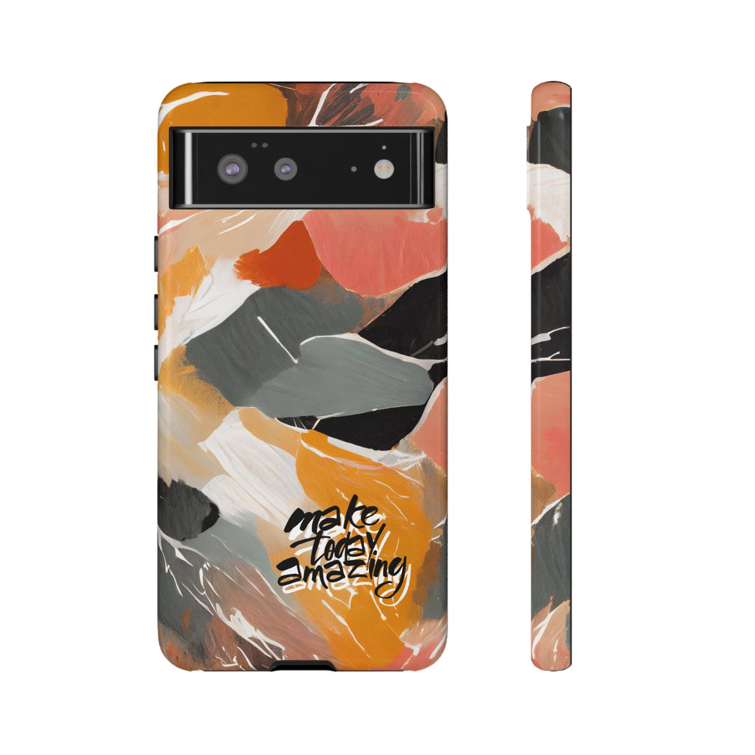 " Make Today Amazing" Abstract Phone Case