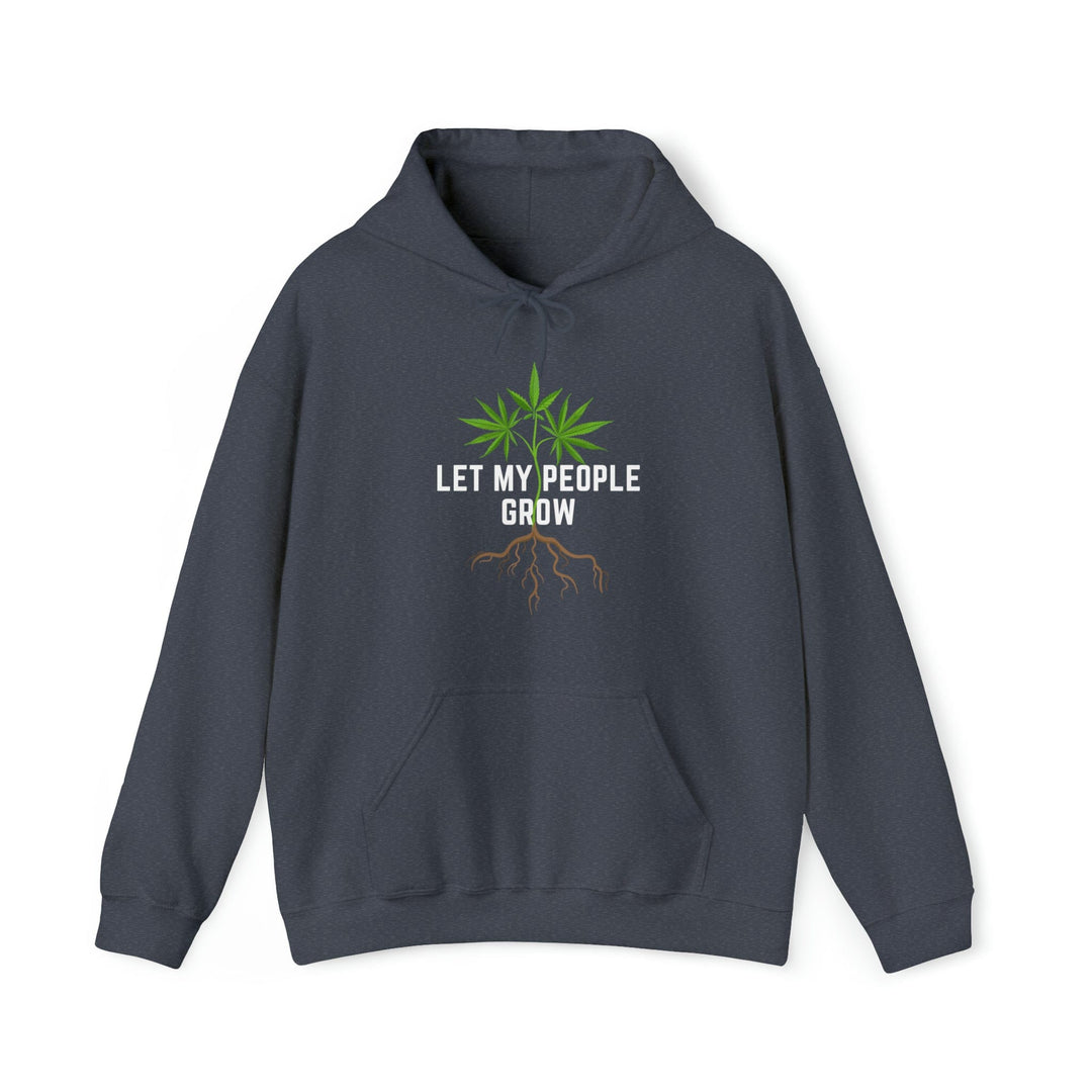 Let My People Grow Weed Hoodies