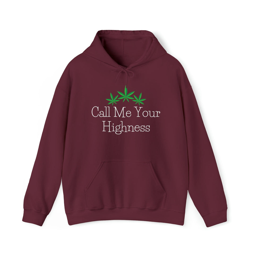 Call Me Your Highness Cannabis Hoodie