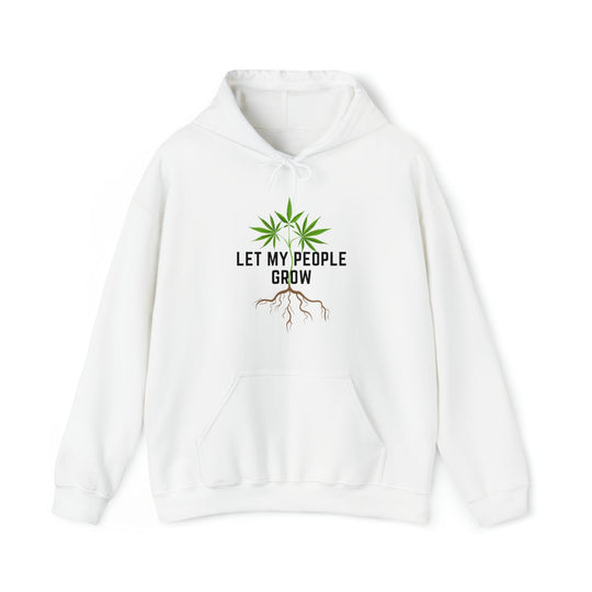 Let My People Grow Weed Hoodies