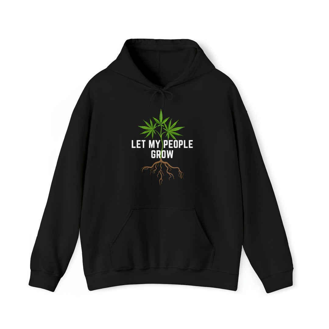 Let My People Grow Weed Hoodies