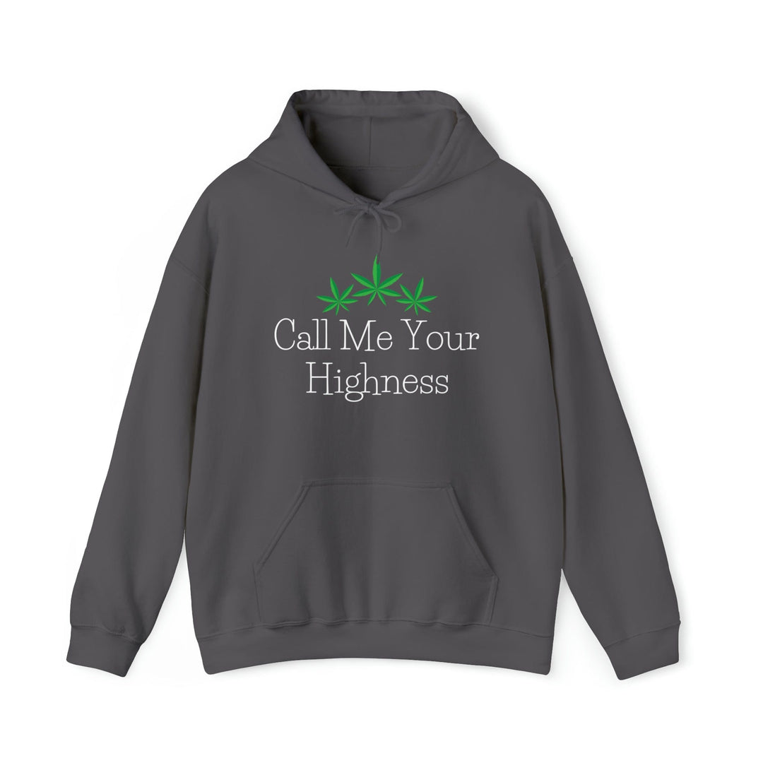 Call Me Your Highness Cannabis Hoodie