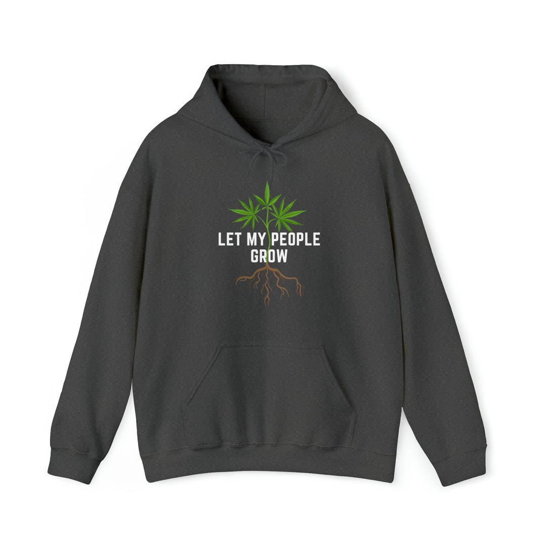 Let My People Grow Weed Hoodies