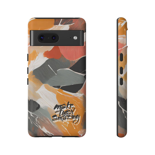 " Make Today Amazing" Abstract Phone Case