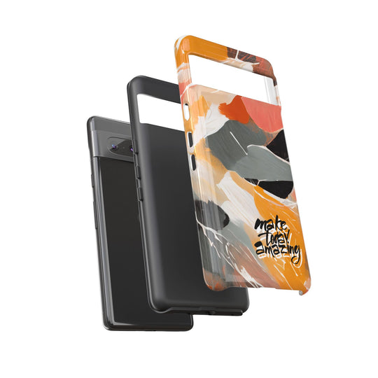 " Make Today Amazing" Abstract Phone Case