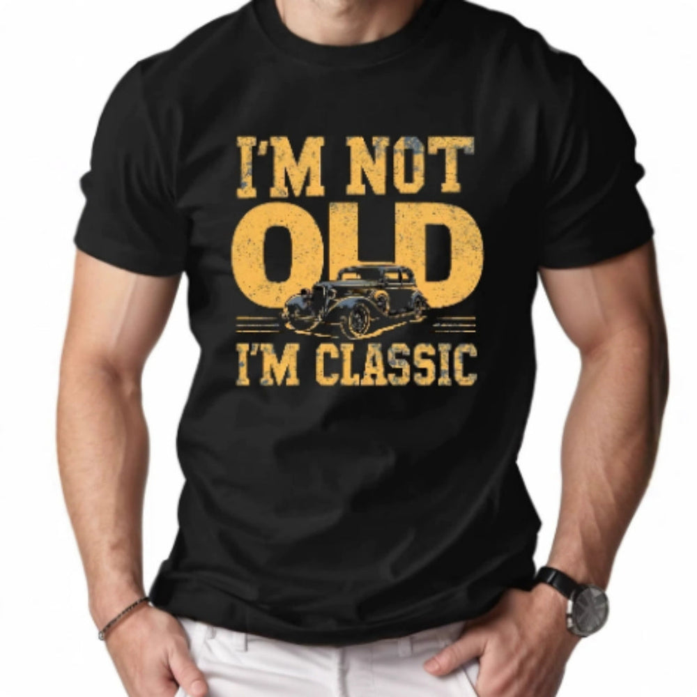"I'm Not Old I'm Classic" Men's Short-sleeved Printed T-shirt