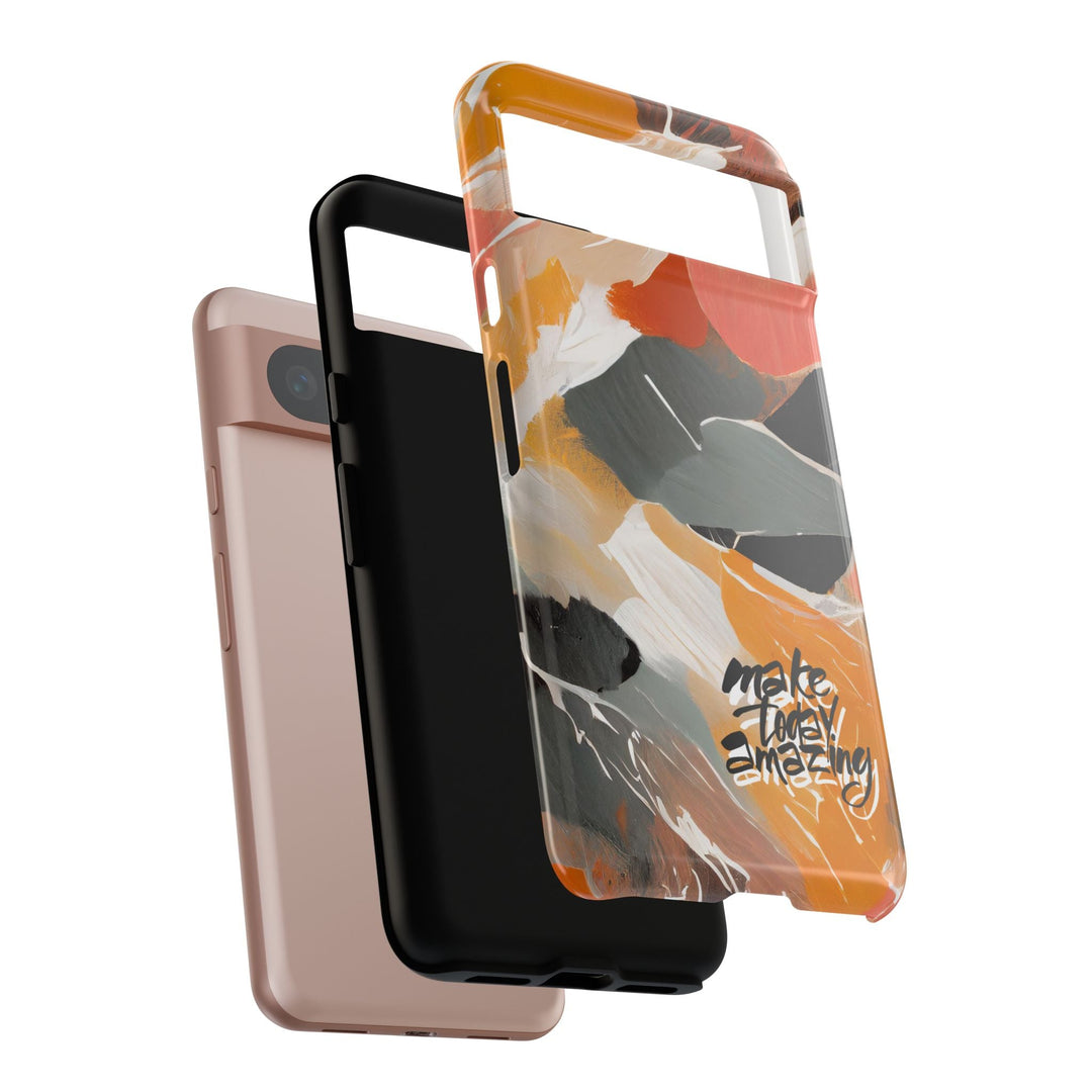 " Make Today Amazing" Abstract Phone Case