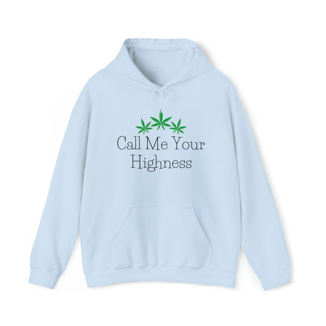 Call Me Your Highness Cannabis Hoodie