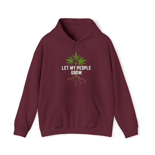 Let My People Grow Weed Hoodies