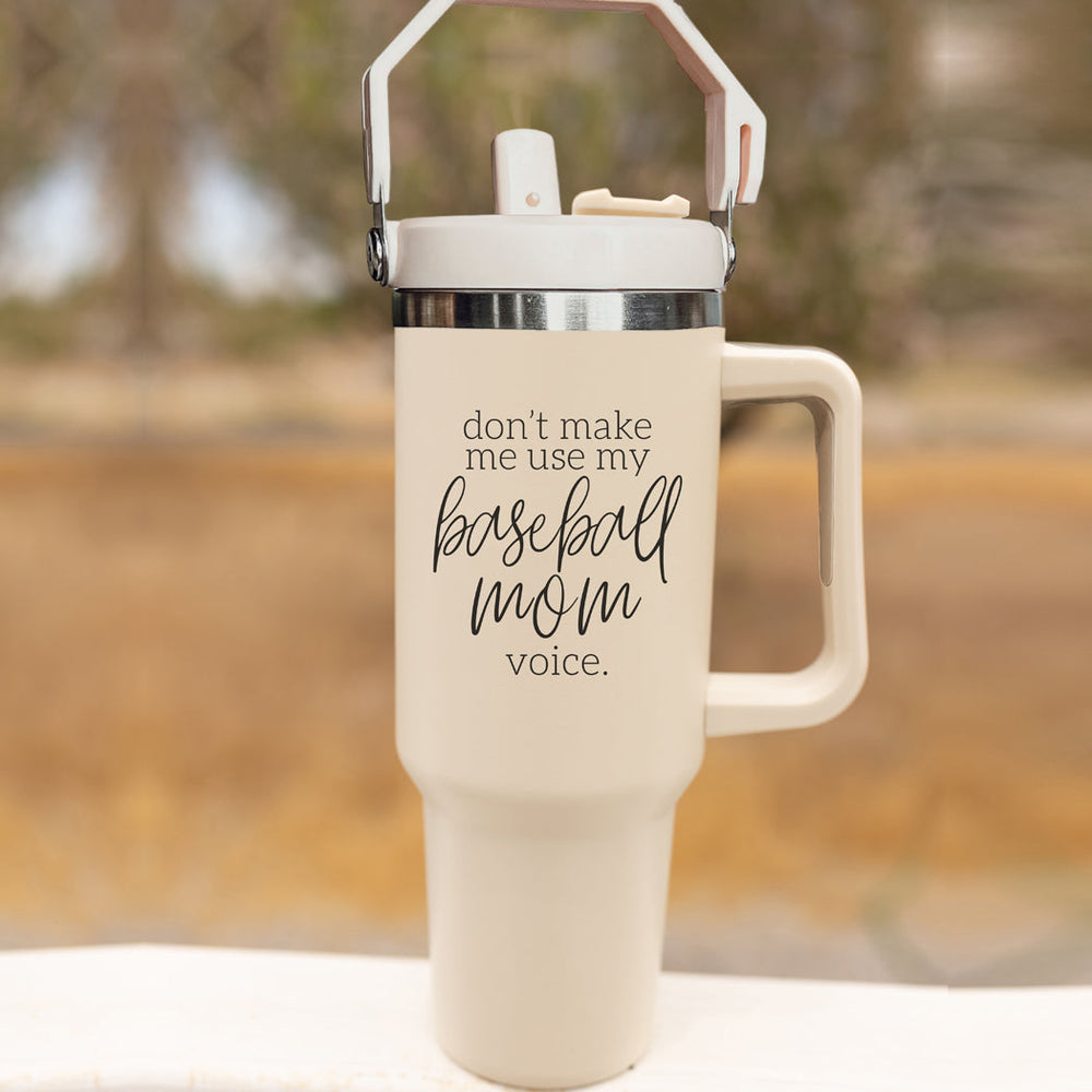 Baseball Mom Tumbler - Don't Make Me Use My Baseball Mom Voice 20oz