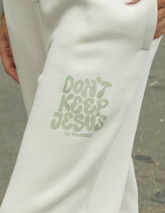 Don't Keep Jesus to Yourself Unisex Sweatpant
