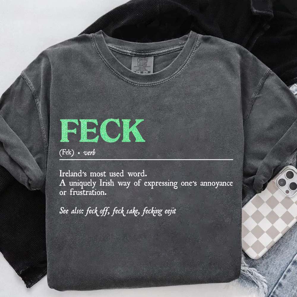 St. Patrick's Feck Definition Tees