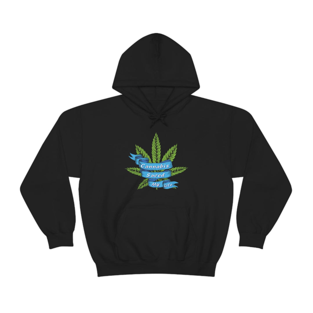 Cannabis Saved My Life Marijuana Hoodie