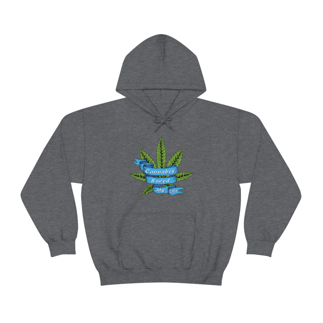 Cannabis Saved My Life Marijuana Hoodie
