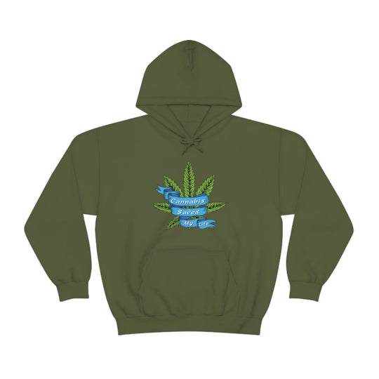 Cannabis Saved My Life Marijuana Hoodie