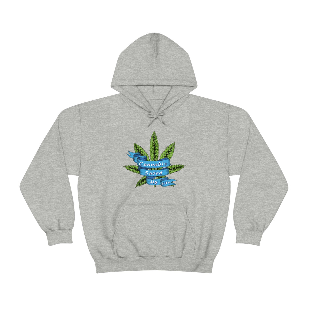 Cannabis Saved My Life Marijuana Hoodie