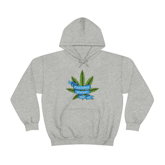 Cannabis Saved My Life Marijuana Hoodie