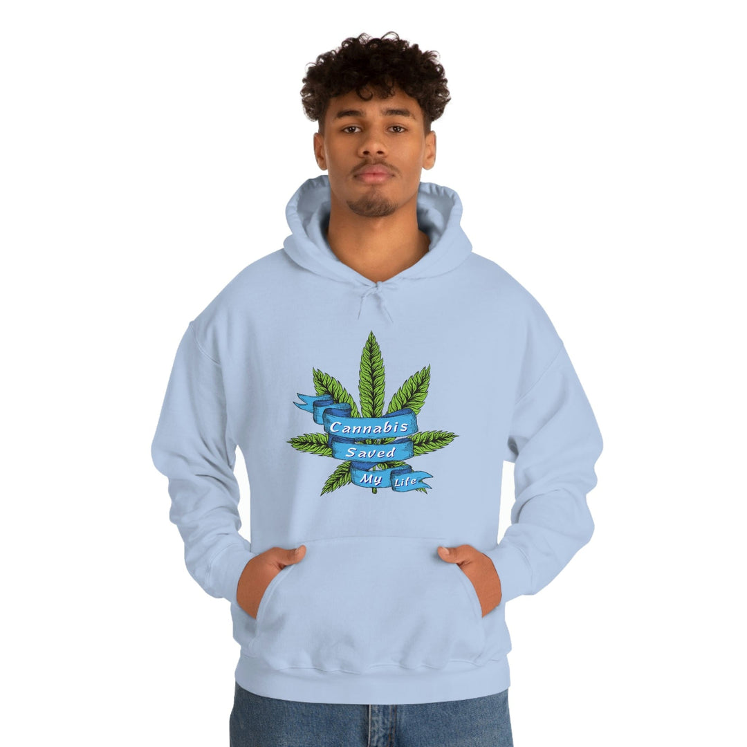 Cannabis Saved My Life Marijuana Hoodie