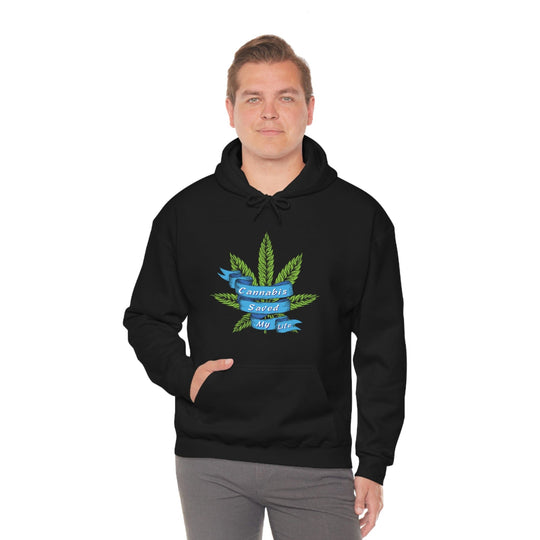 Cannabis Saved My Life Marijuana Hoodie