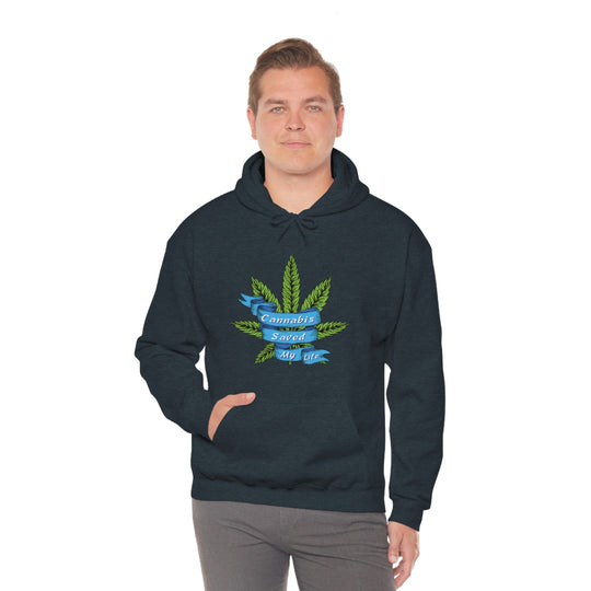 Cannabis Saved My Life Marijuana Hoodie