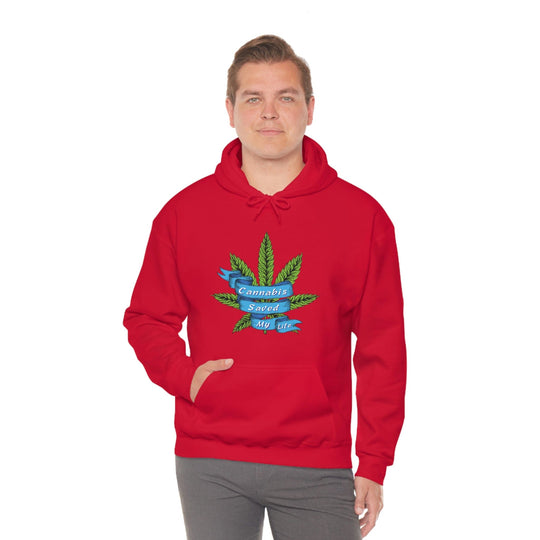 Cannabis Saved My Life Marijuana Hoodie