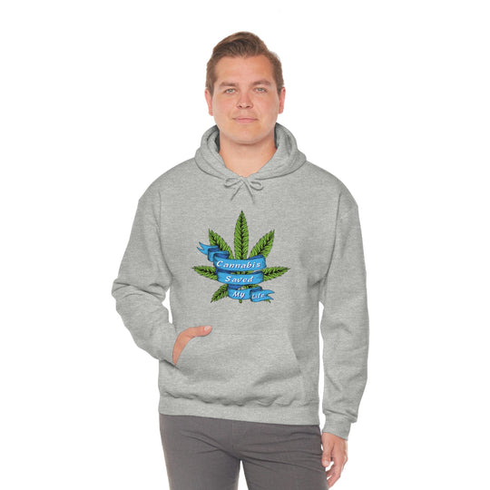 Cannabis Saved My Life Marijuana Hoodie