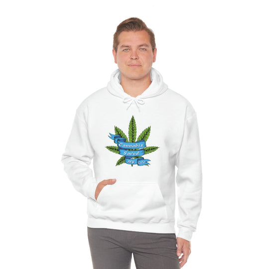 Cannabis Saved My Life Marijuana Hoodie
