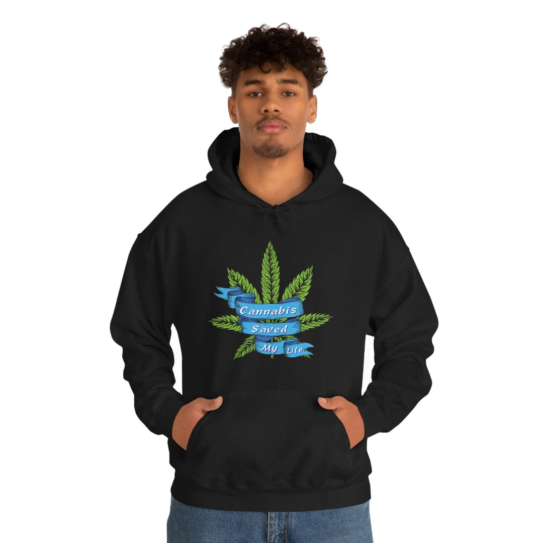Cannabis Saved My Life Marijuana Hoodie
