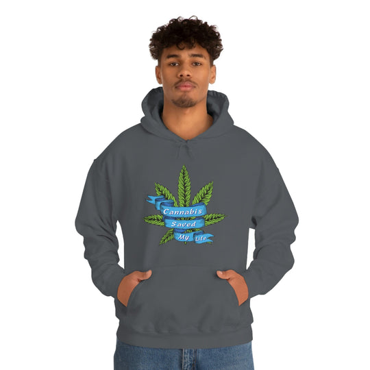 Cannabis Saved My Life Marijuana Hoodie
