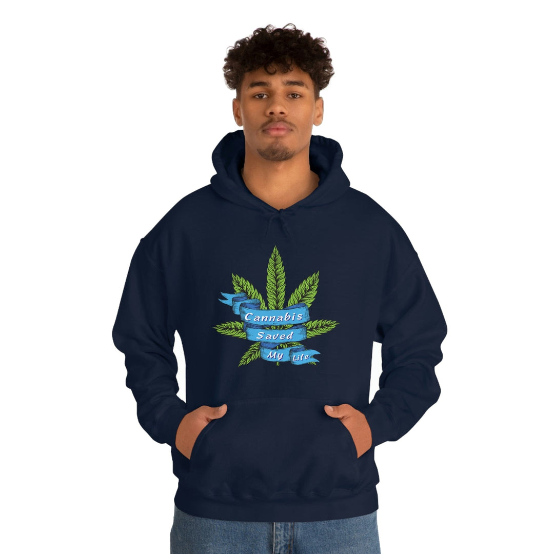Cannabis Saved My Life Marijuana Hoodie