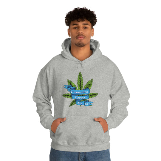 Cannabis Saved My Life Marijuana Hoodie