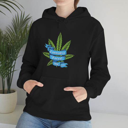 Cannabis Saved My Life Marijuana Hoodie