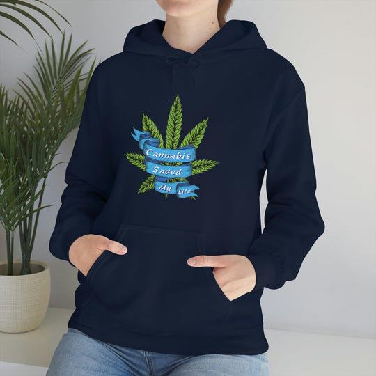 Cannabis Saved My Life Marijuana Hoodie