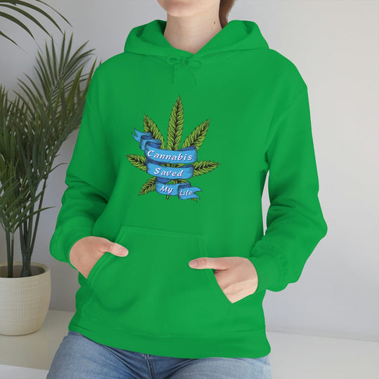 Cannabis Saved My Life Marijuana Hoodie