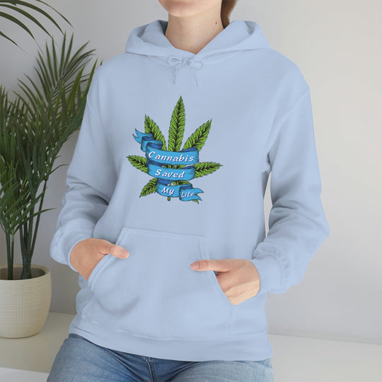 Cannabis Saved My Life Marijuana Hoodie