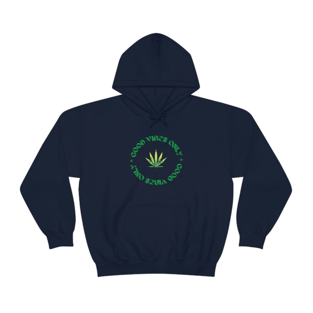 Good Vibes Only Hoodie Weed Emblem