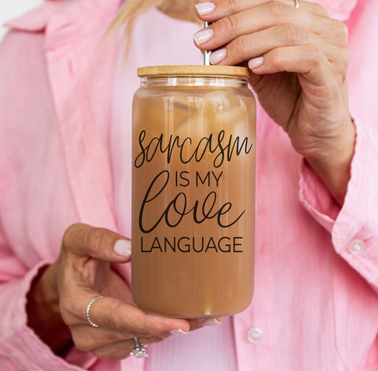 Sarcasm Is My Love Language 20oz Glass Tumbler With Bamboo Lid