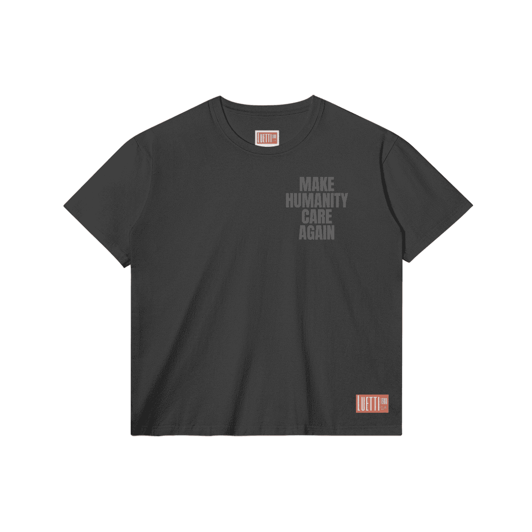 "MAKE HUMANITY CARE AGAIN" Unisex Regular Fit (Not Cropped) Tee
